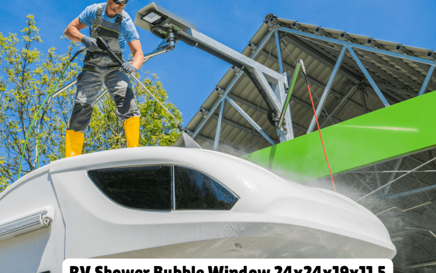 RV Shower Bubble Window 24x24x19x11.5: Enhancing Comfort and Style in Your RV