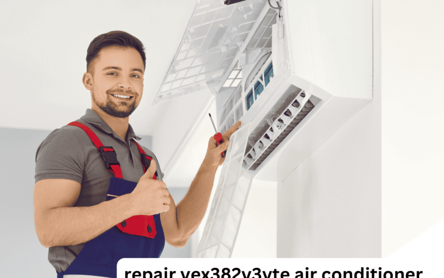 Repairing YEX382V3YTE Air Conditioner: A Complete Guide