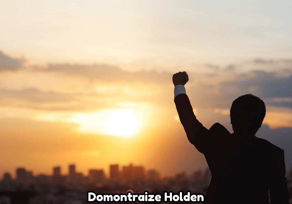 Discovering Domontraize Holden: A Journey of Inspiration and Talent